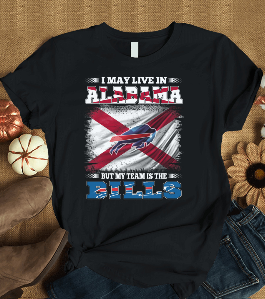 Alabama Resident with Buffalo Bills Loyalty NFL Football Team Spirit T-Shirt