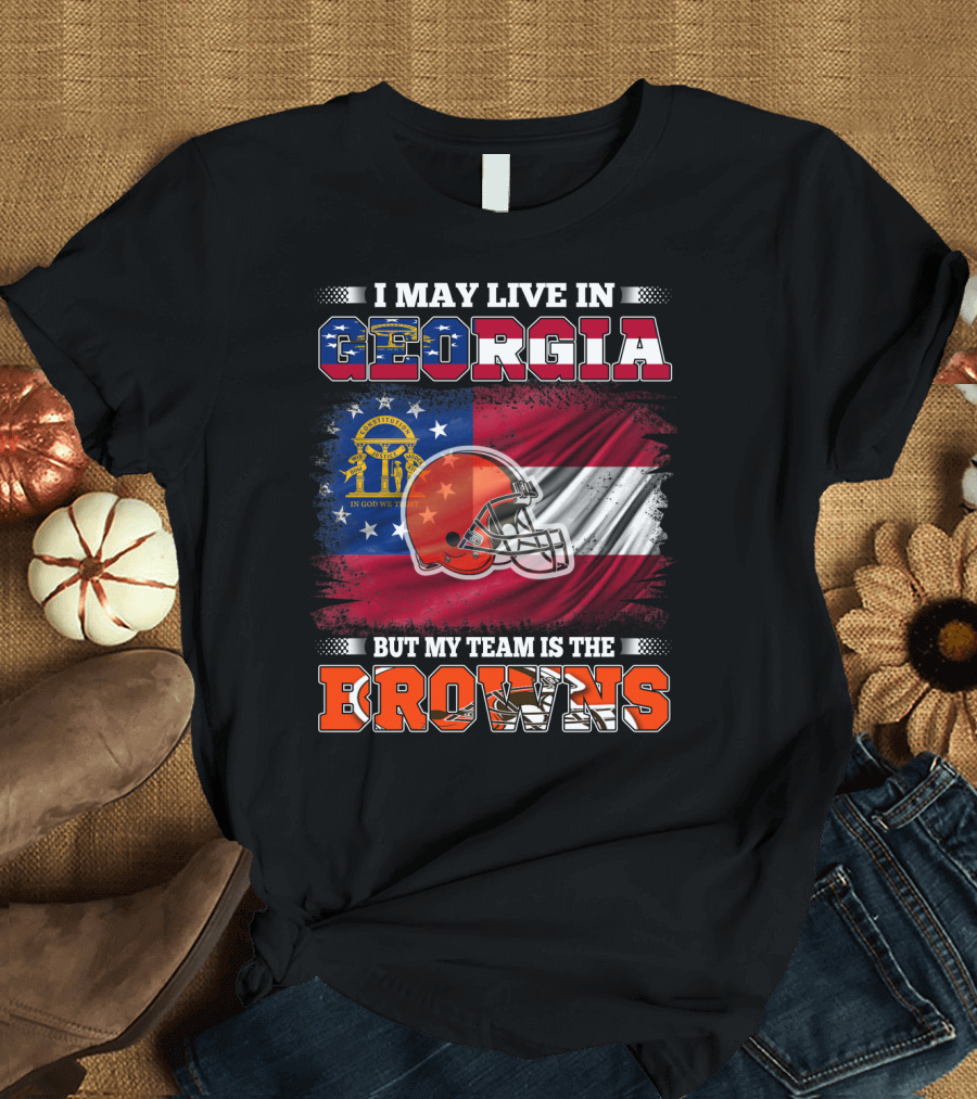 I May Live in Georgia But My Team Is the Browns Football Helmet Flag T-Shirt