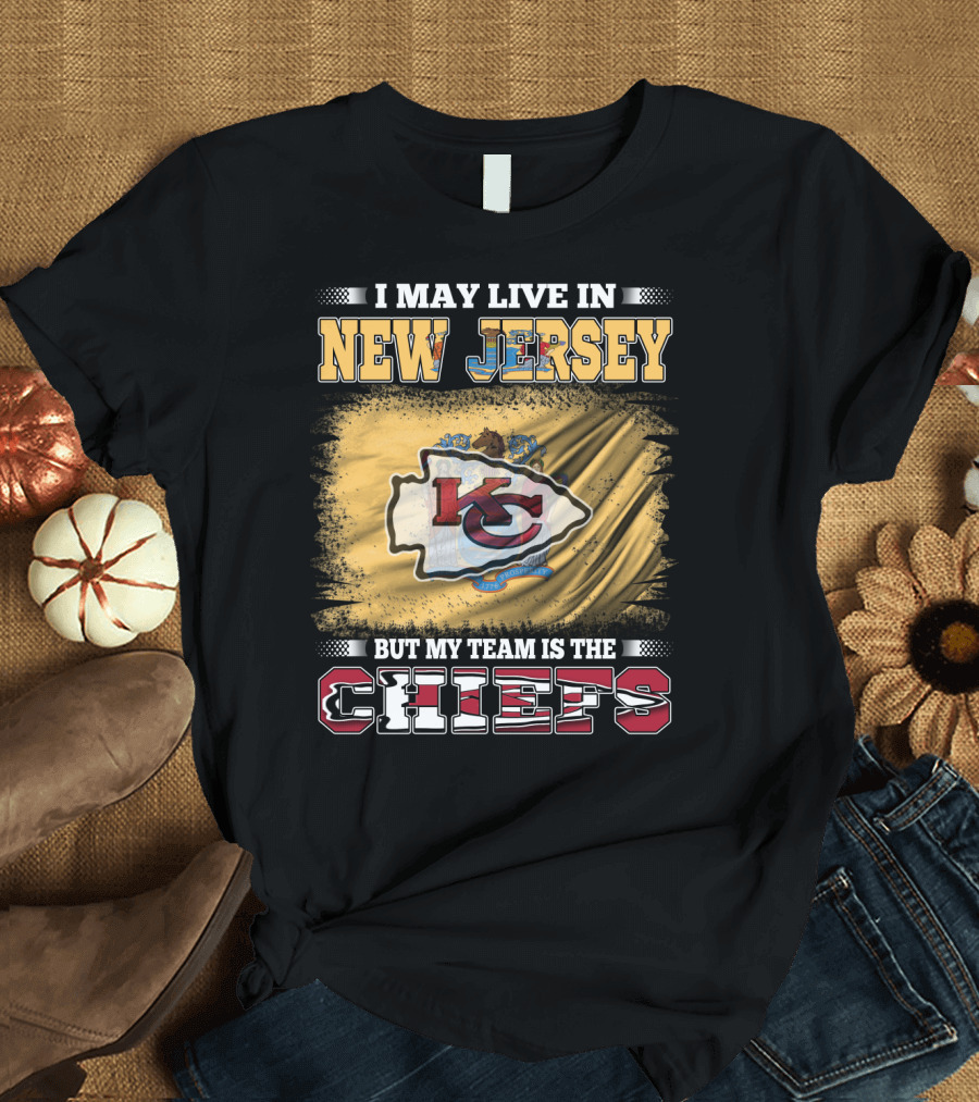 I May Live in New Jersey But My Team Is the Chiefs KC Crest T-Shirt