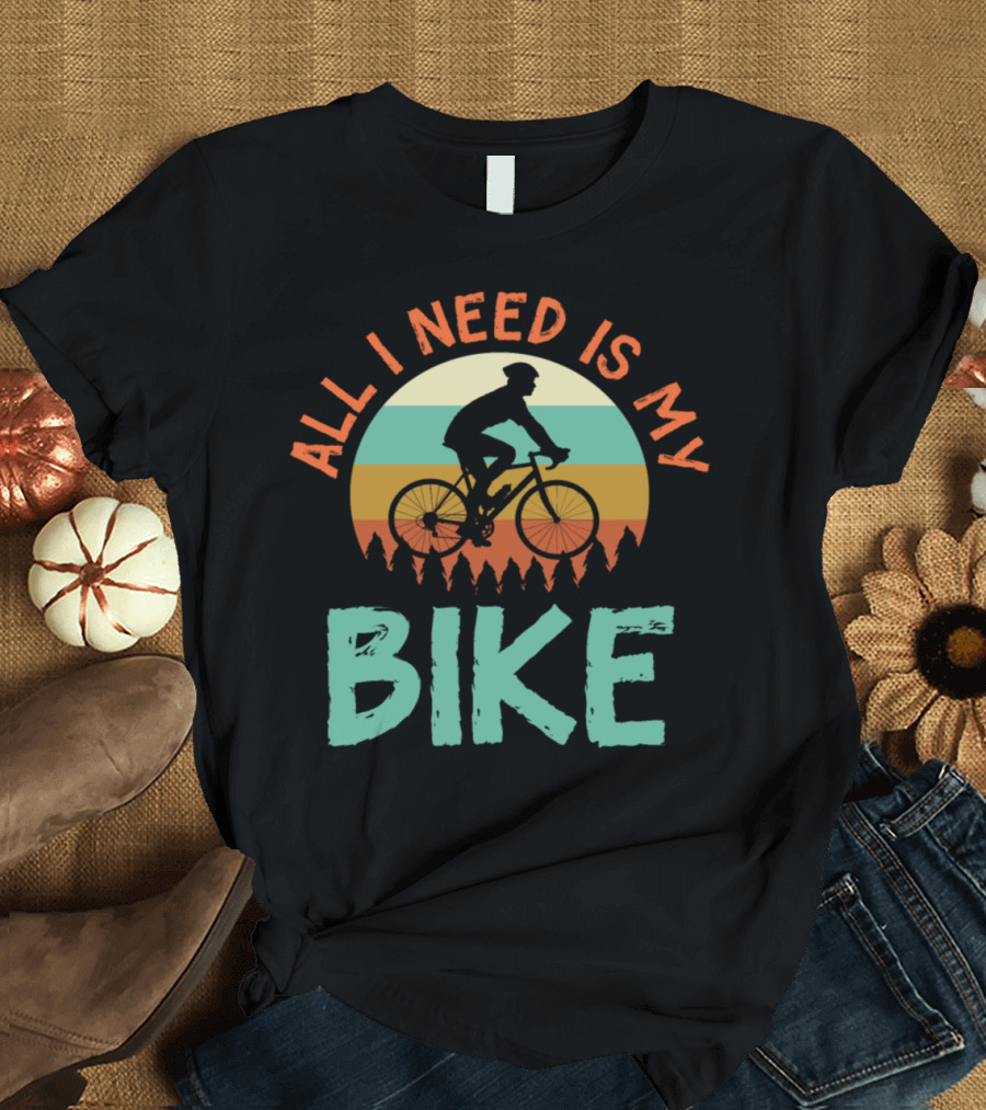All I Need Is My Bike Retro Sunset Cycling T-Shirt