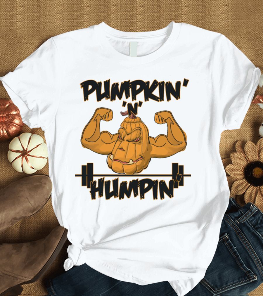 PUMPKIN 'N' HUMPIN' T-Shirt