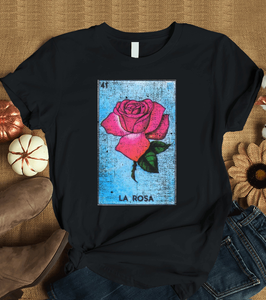La Rosa Mexican Loteria Bingo Card Classic Rose T-Shirt