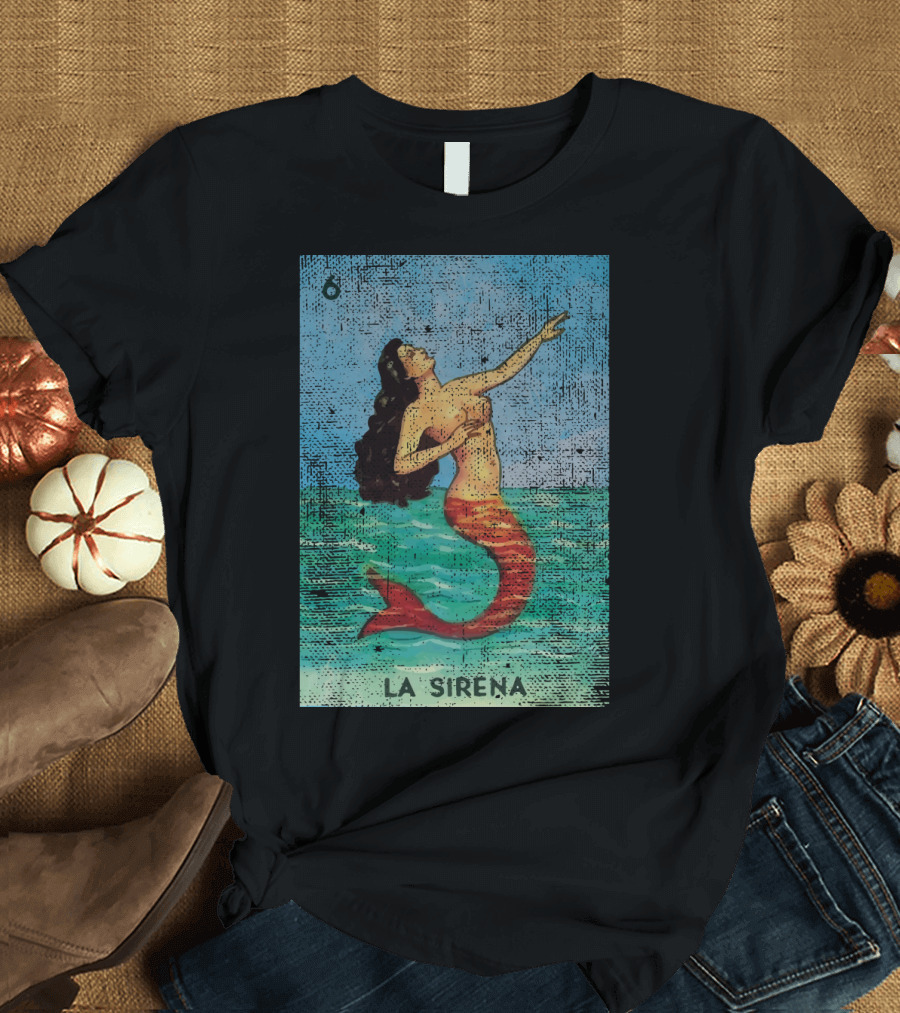 Mexican Loteria Bingo Card La Sirena Mermaid Number Six T-Shirt