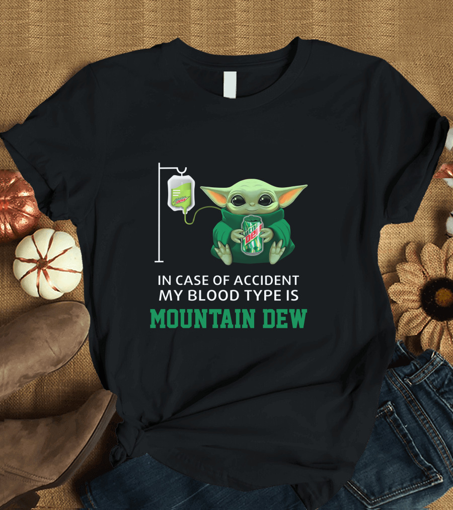 In Case of Accident My Blood Type Is Mountain Dew Baby Yoda T-Shirt