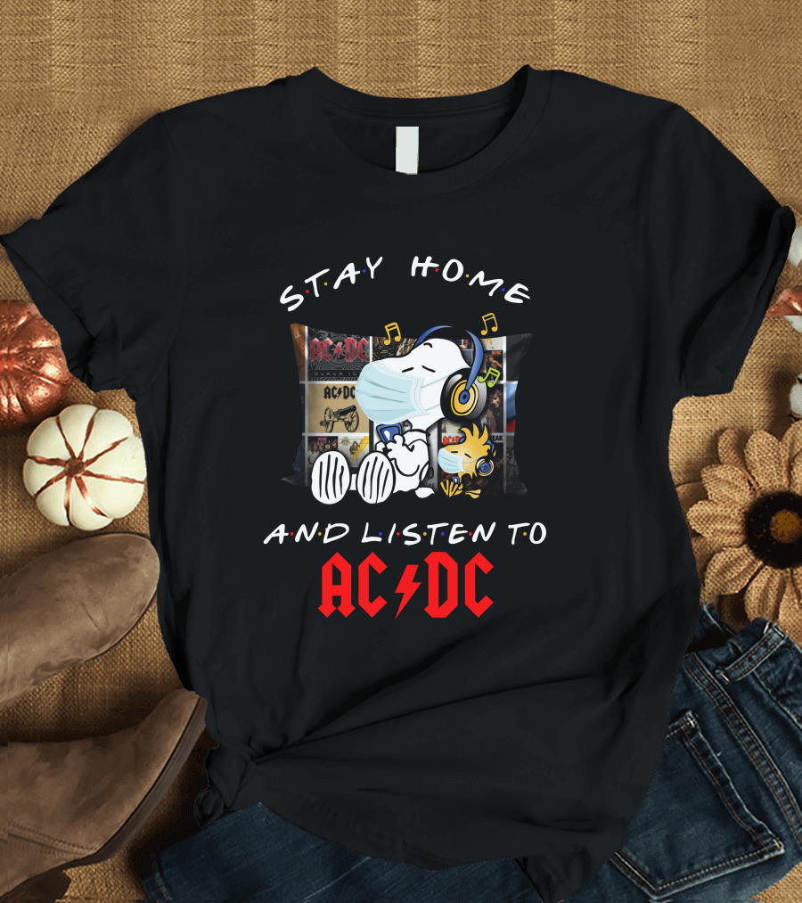 Stay Home and Listen to AC/DC Snoopy Music T-Shirt