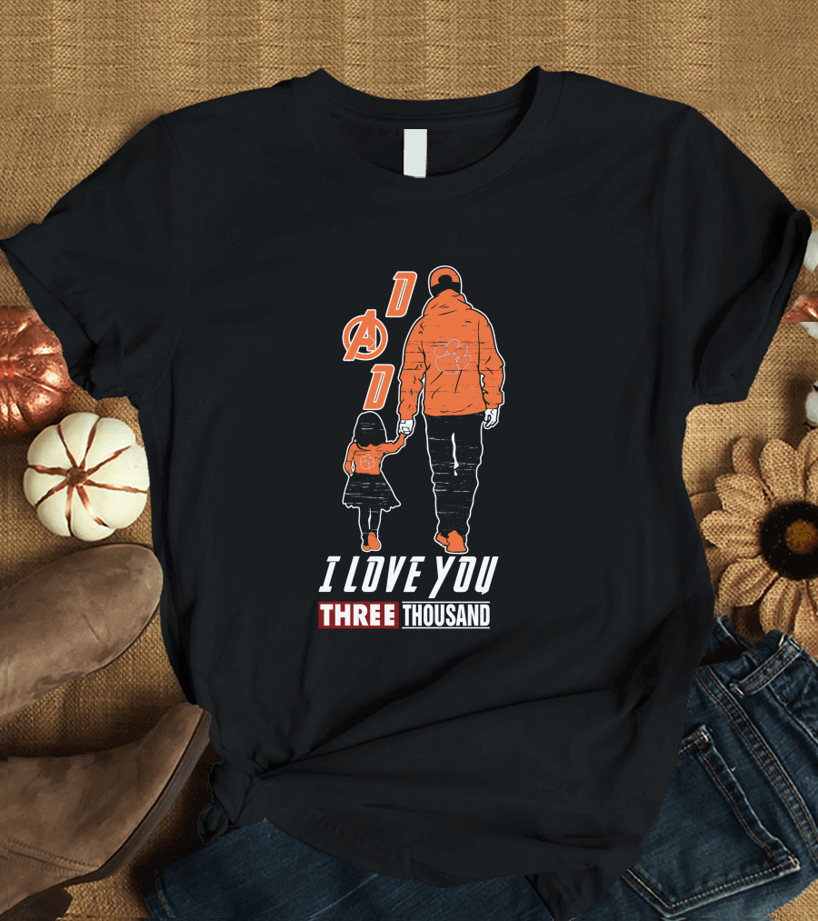 Dad I Love You Three Thousand Clemson Tigers Avengers T-Shirt