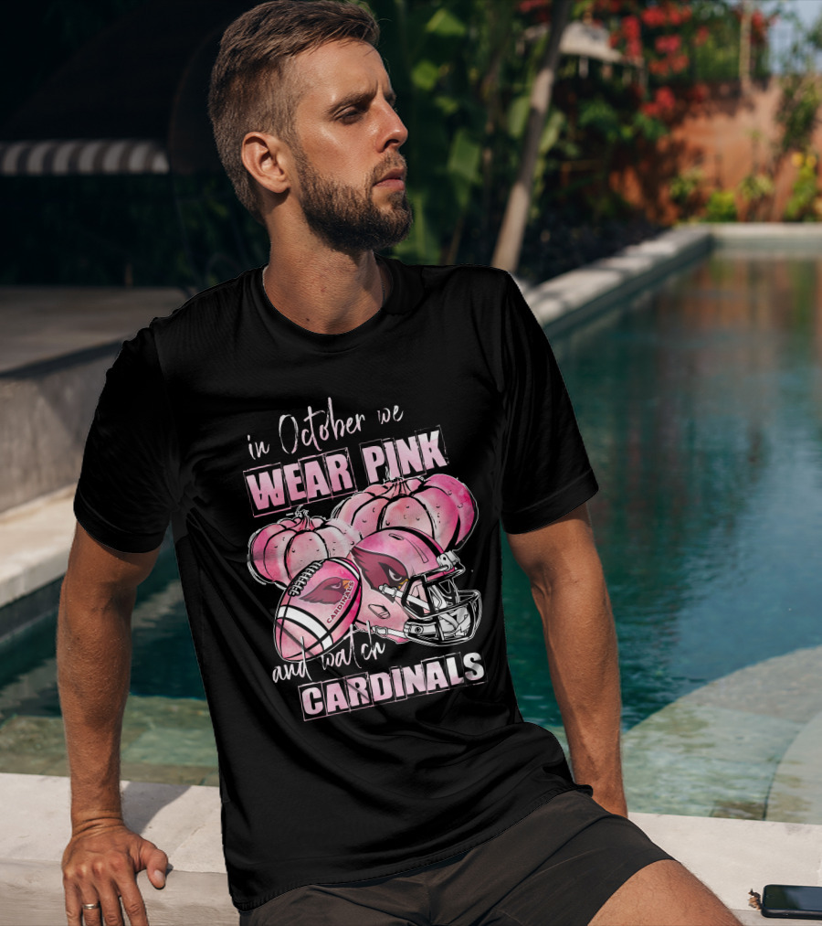In October We Wear Pink And Watch Cardinals Football Helmet Pumpkins T-Shirt