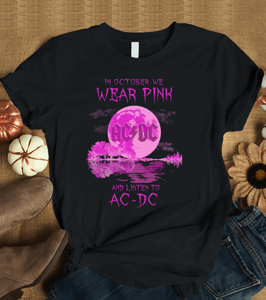 AC-DC In October We Wear Pink and Listen to AC-DC Moon Reflection T-Shirt