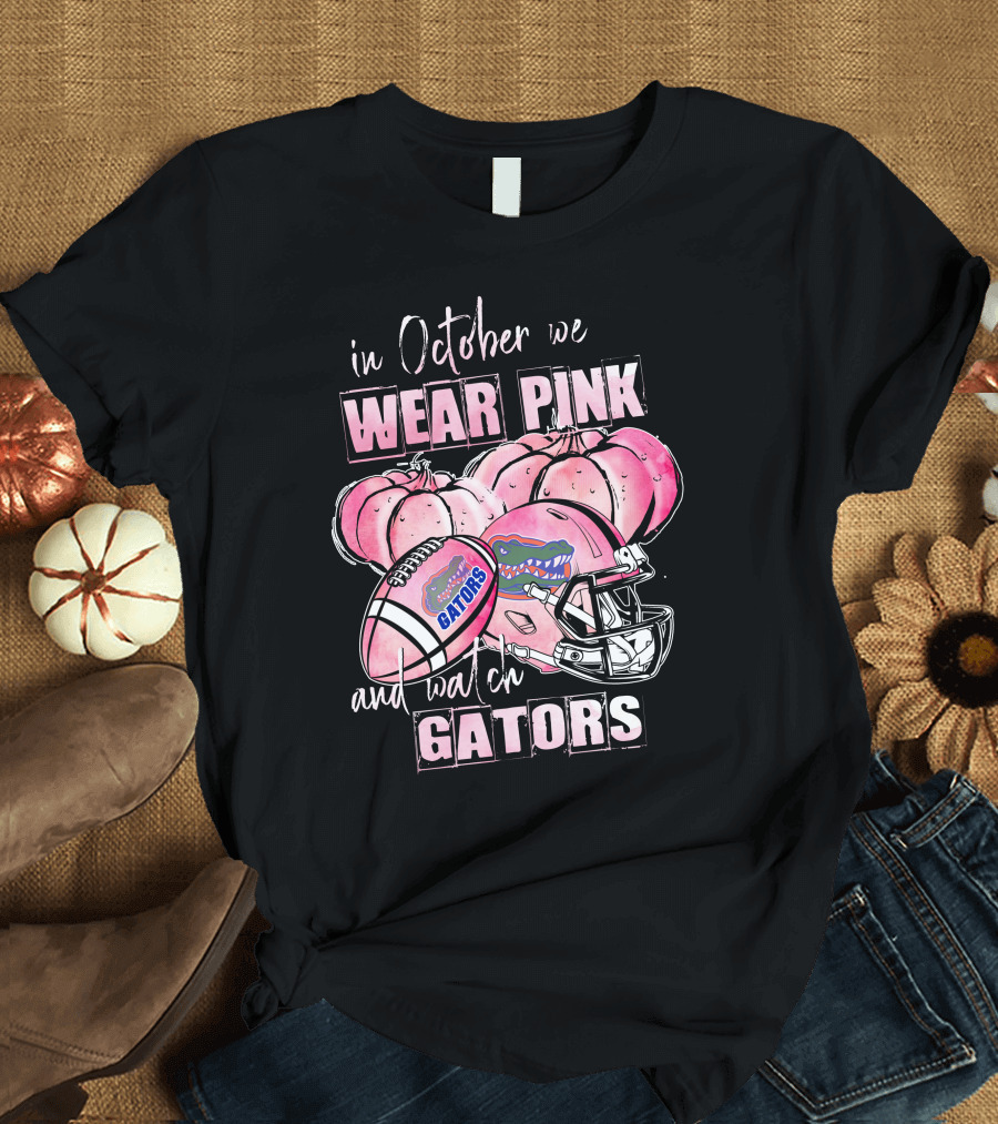 In October We Wear Pink and Watch Florida Gators Football Helmet Pumpkins T-Shirt