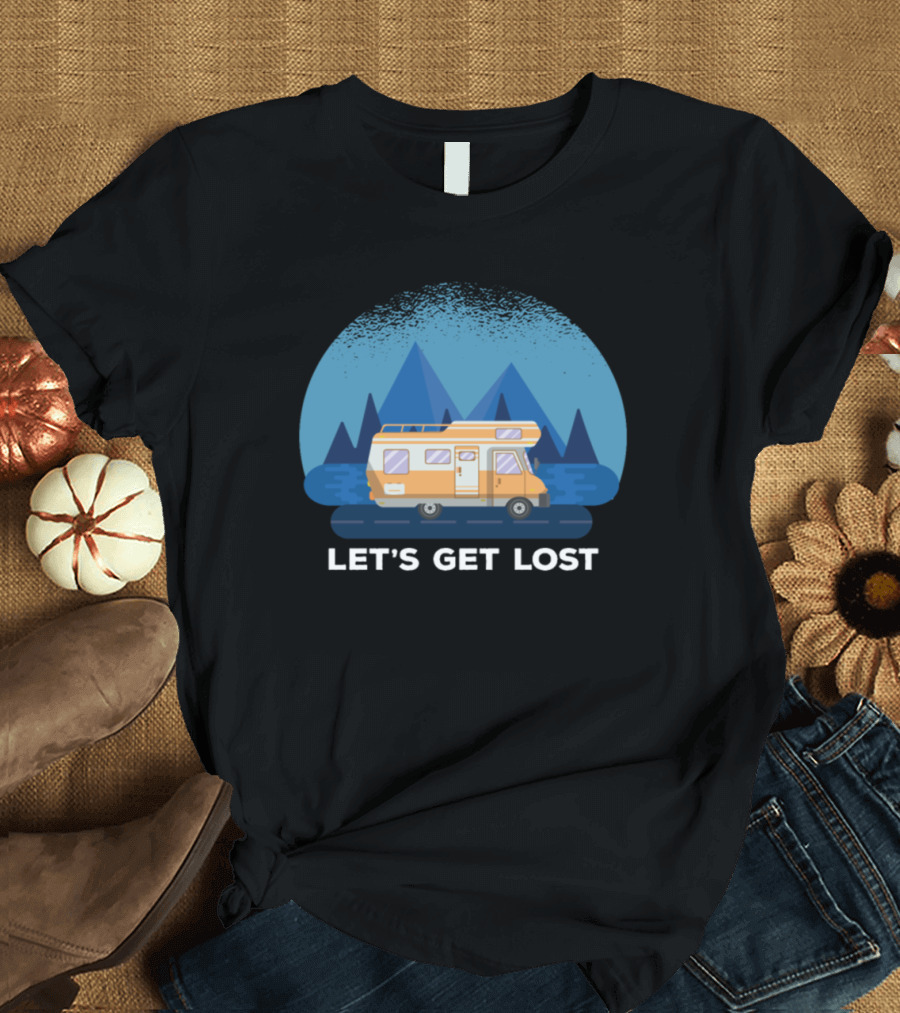 Let's Get Lost RV Adventure Under Moonlit Mountain Camping Journey T-Shirt
