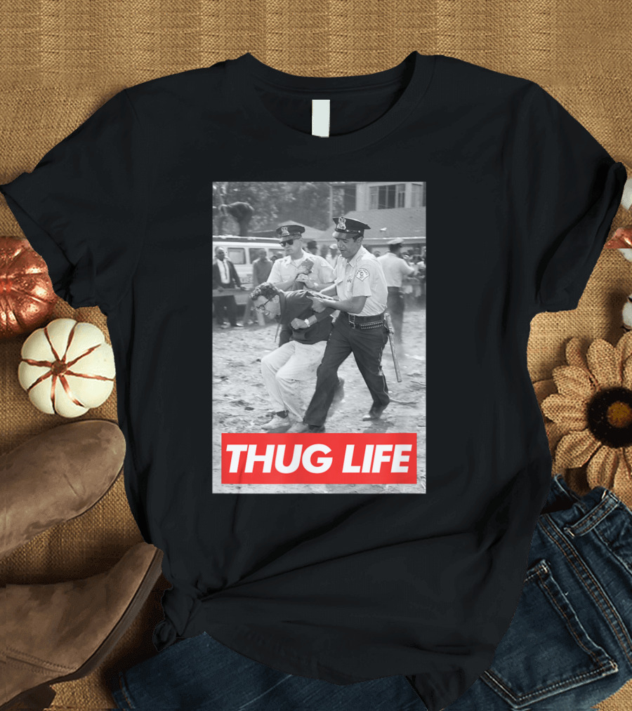 Thug Life Bernie Sanders Protest Arrest Civil Rights 1963 T-Shirt