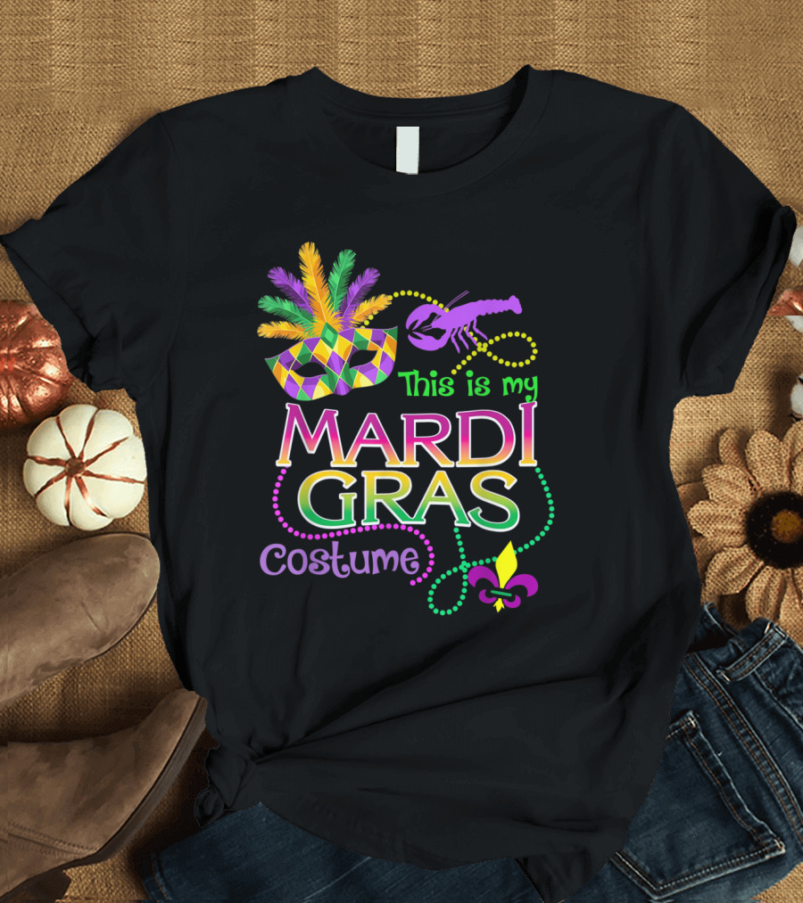 This Is My Mardi Gras Costume Mask Crawfish Beads T-Shirt