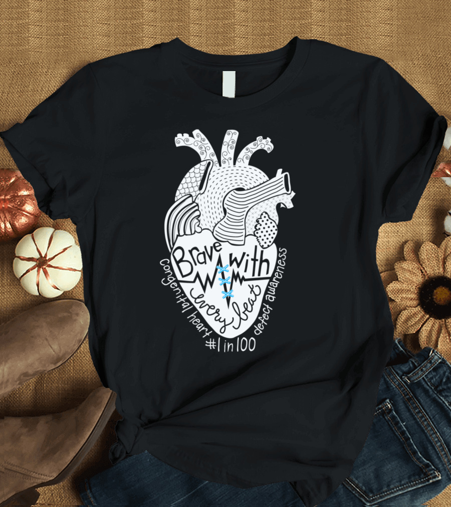 Brave With Every Beat Congenital Heart Defect Awareness #1in100 T-Shirt