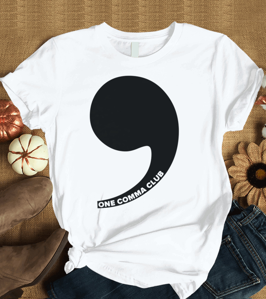 One Comma Club Minimalist Statement with Bold Black Comma T-Shirt