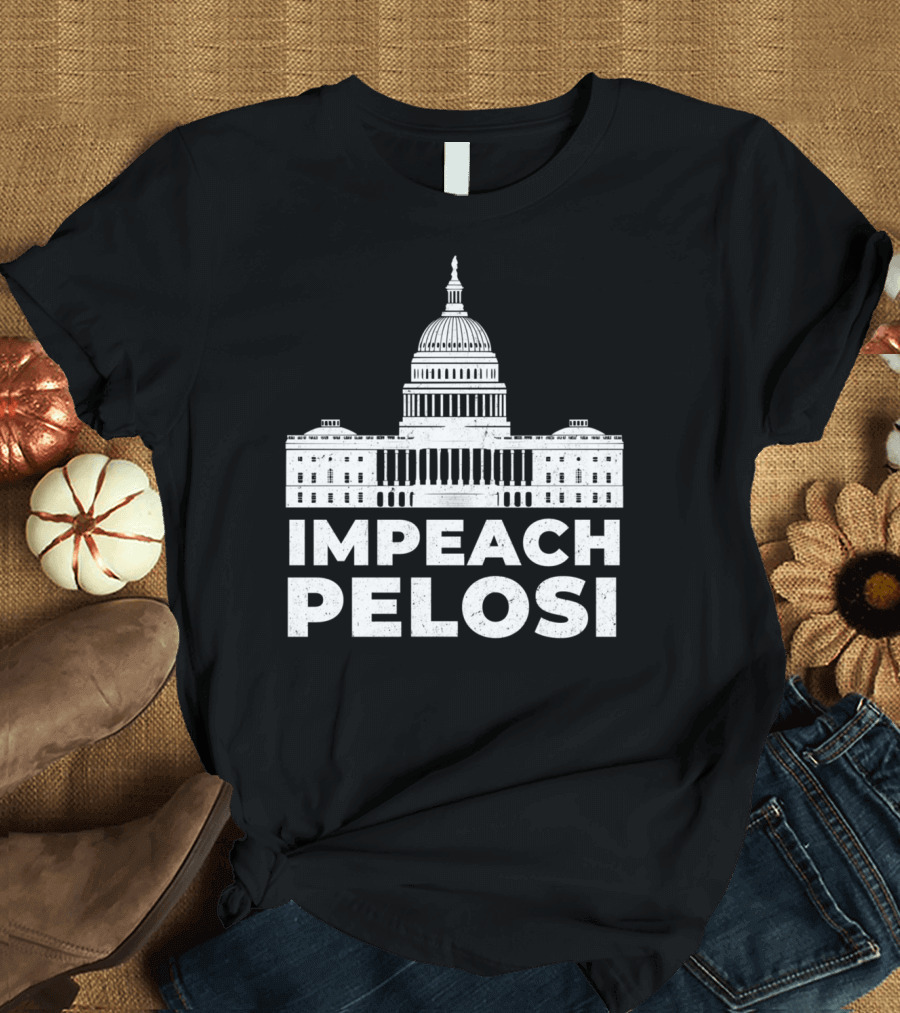 Impeach Nancy Pelosi Capitol Graphic Pro Trump T-Shirt