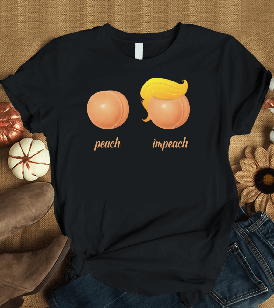 Peach Impeach Funny Trump Hair T-Shirt