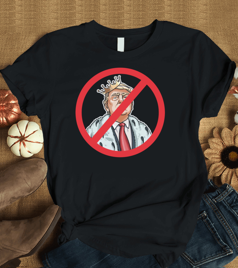 No King Donald No King Trump Red Crossed-Out Crown Image Protest T-Shirt