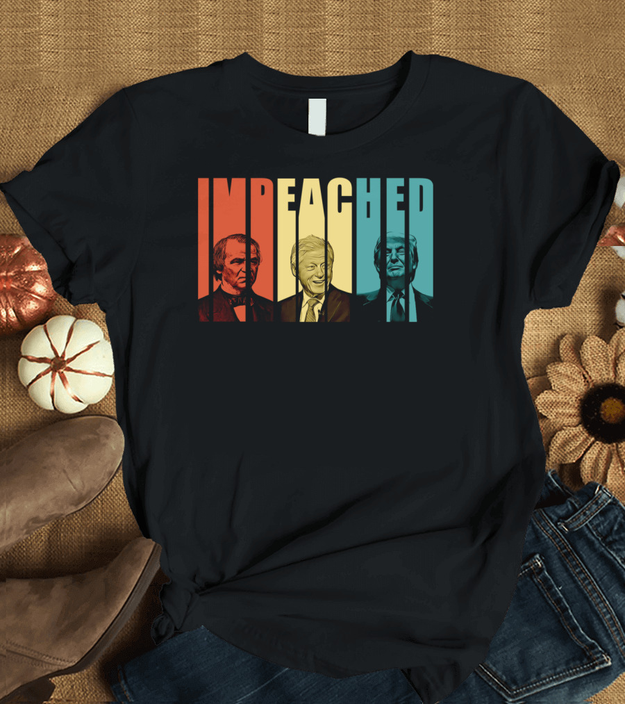 Impeached Johnson Clinton Trump Portraits T-Shirt