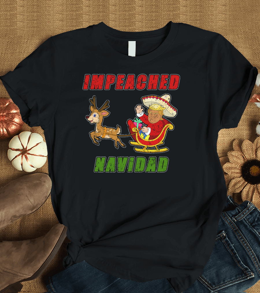 Impeached Navidad Trump Sleigh Reindeer Sombrero T-Shirt