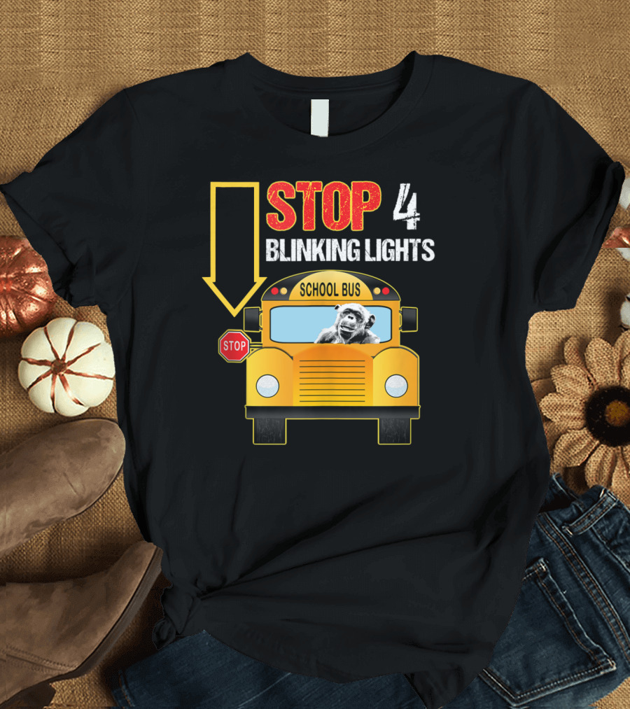 Stop 4 Blinking Lights School Bus Stop Sign with Chimpanzee Image T-Shirt