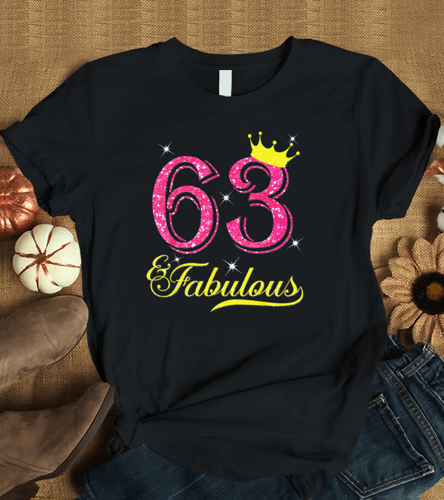 63 And Fabulous 63Rd Birthday Crown Sparkle T-Shirt