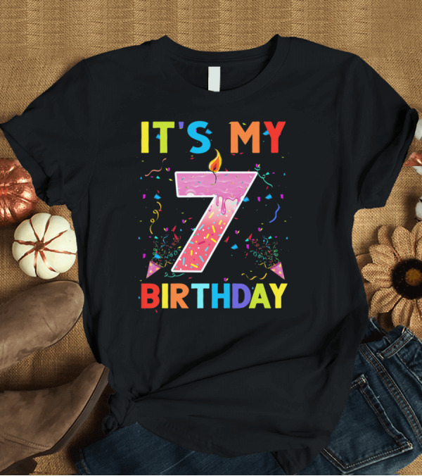 T-Shirt: It's My Birthday 7 Candles Confetti T-Shirt It's My Birthday 7 Candles Confetti T-Shirt