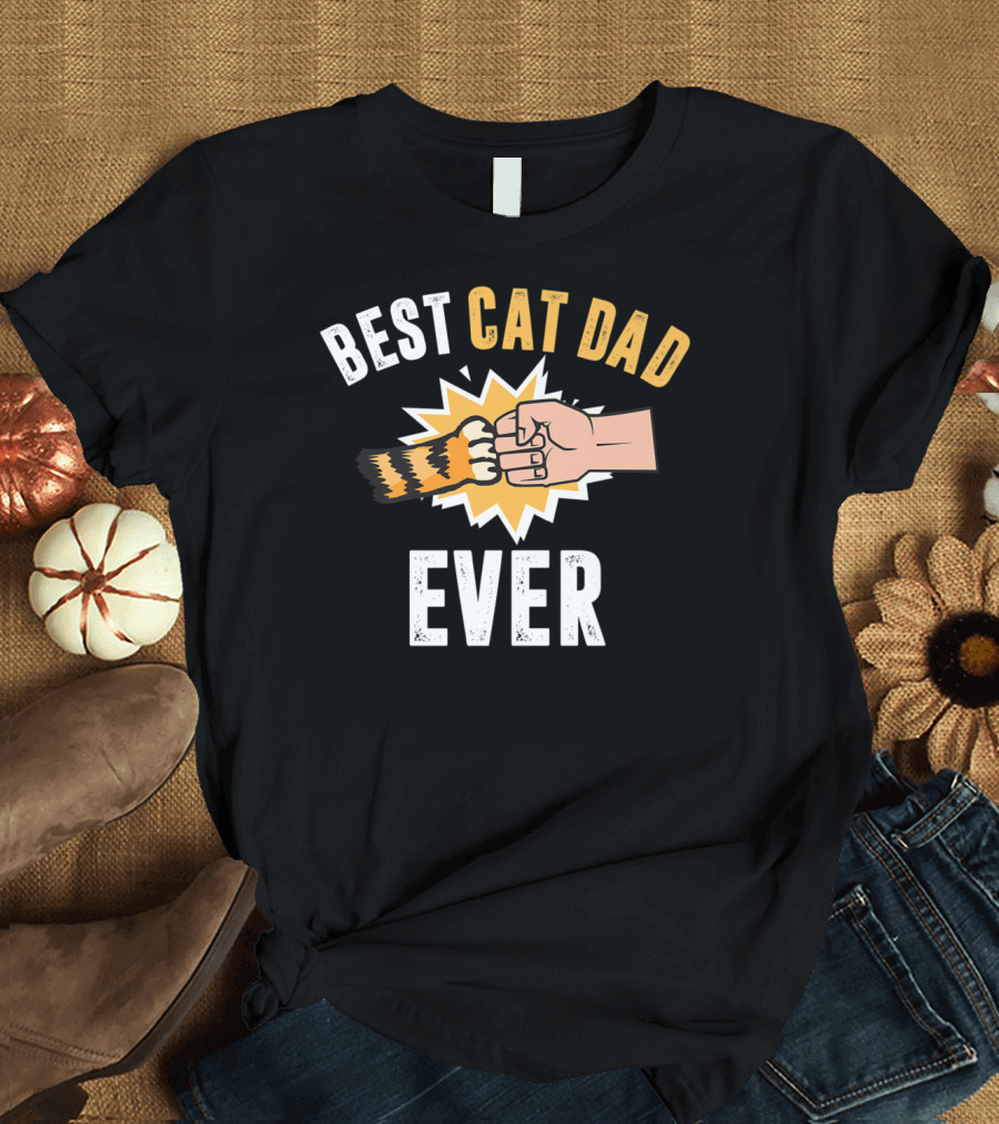BEST CAT DAD EVER Paw Bump T-Shirt