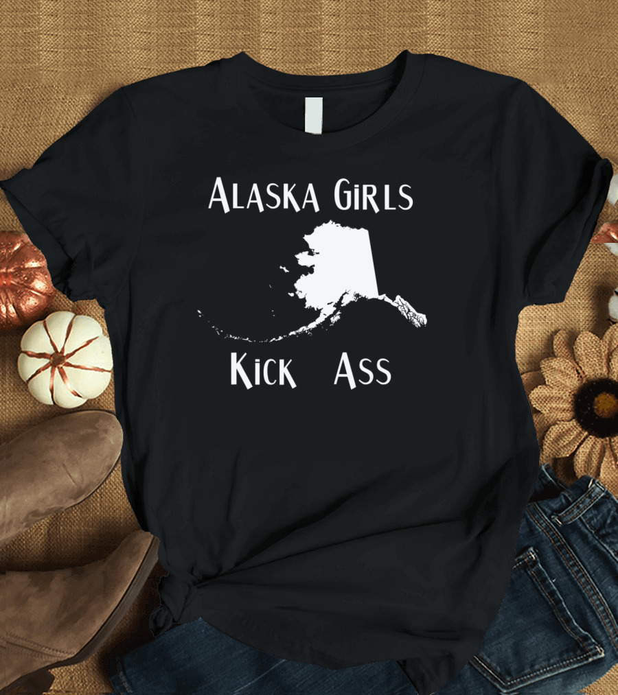 Alaska Girls Kick Ass State Pride Map T-Shirt