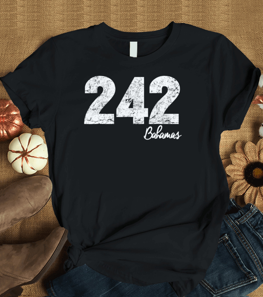 242 Bahamas Area Code Proud Bahamian T-Shirt