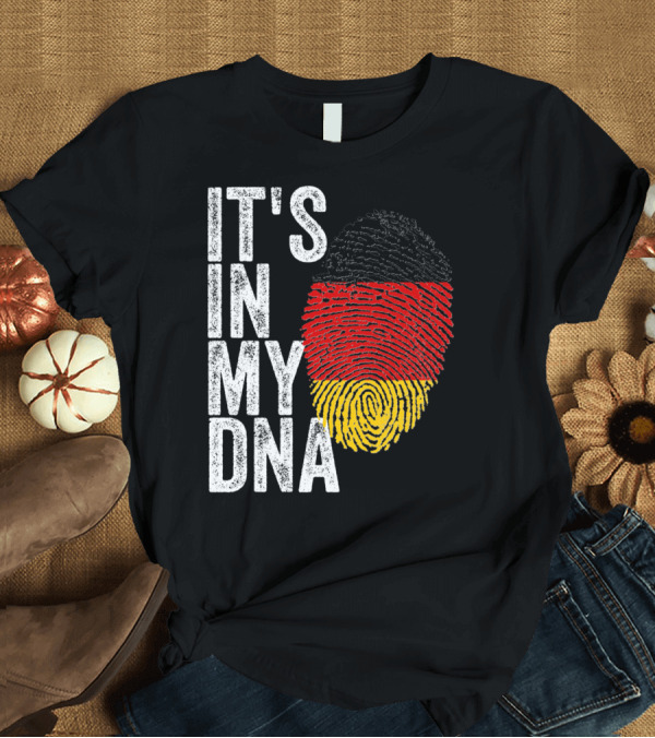 T-Shirt: It's In My DNA German Flag Germany Pride Fingerprint T-Shirt It's In My DNA German Flag Germany Pride Fingerprint T-Shirt