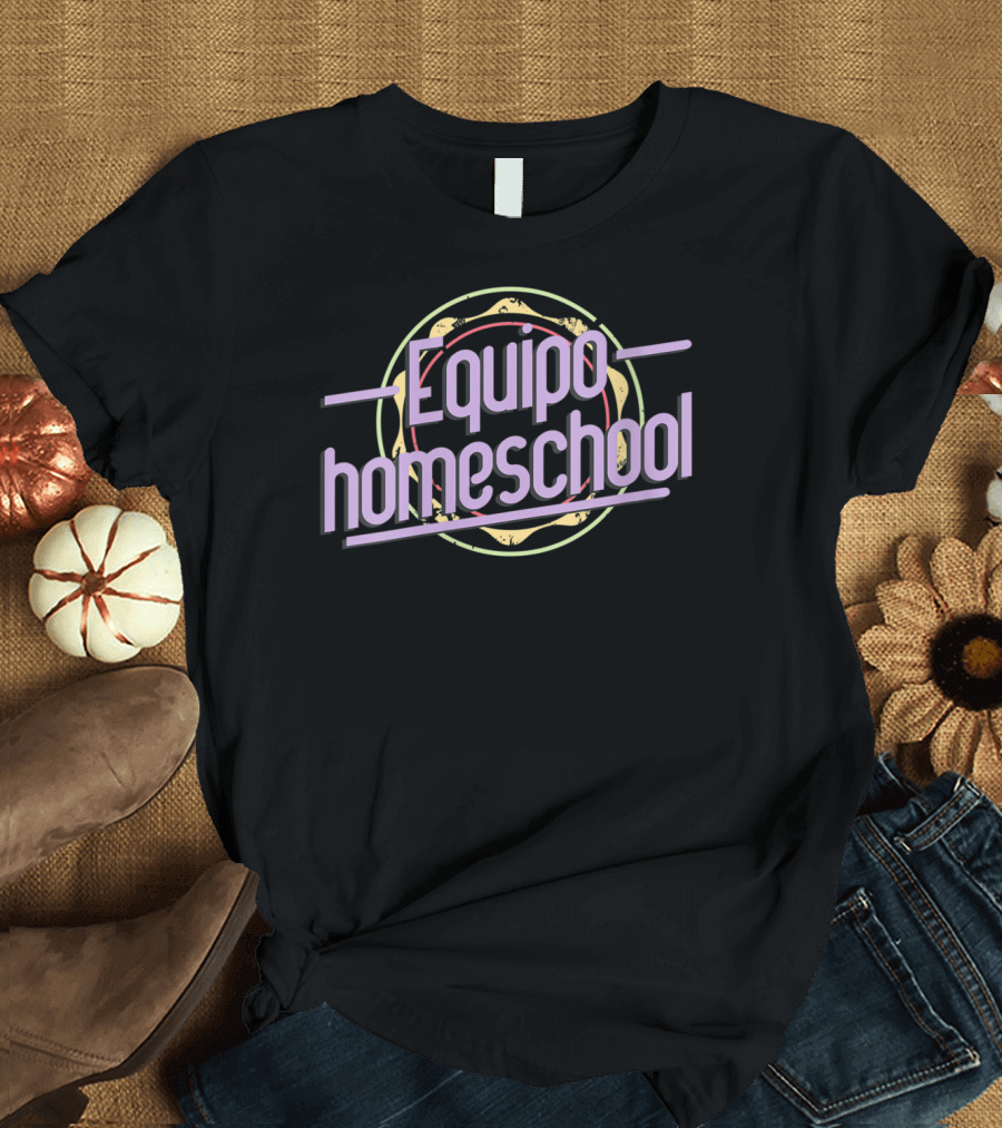 Equipo Homeschool T-Shirt