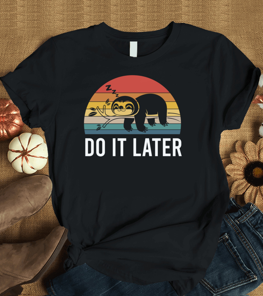 Do It Later Sleepy Sloth Lover Retro Zzz T-Shirt