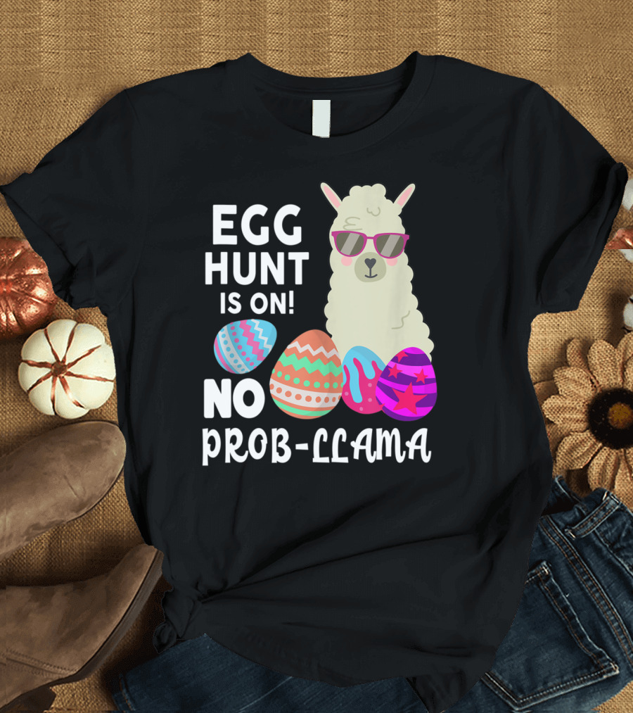 Egg Hunt Is On No Prob-Llama with Colorful Eggs T-Shirt
