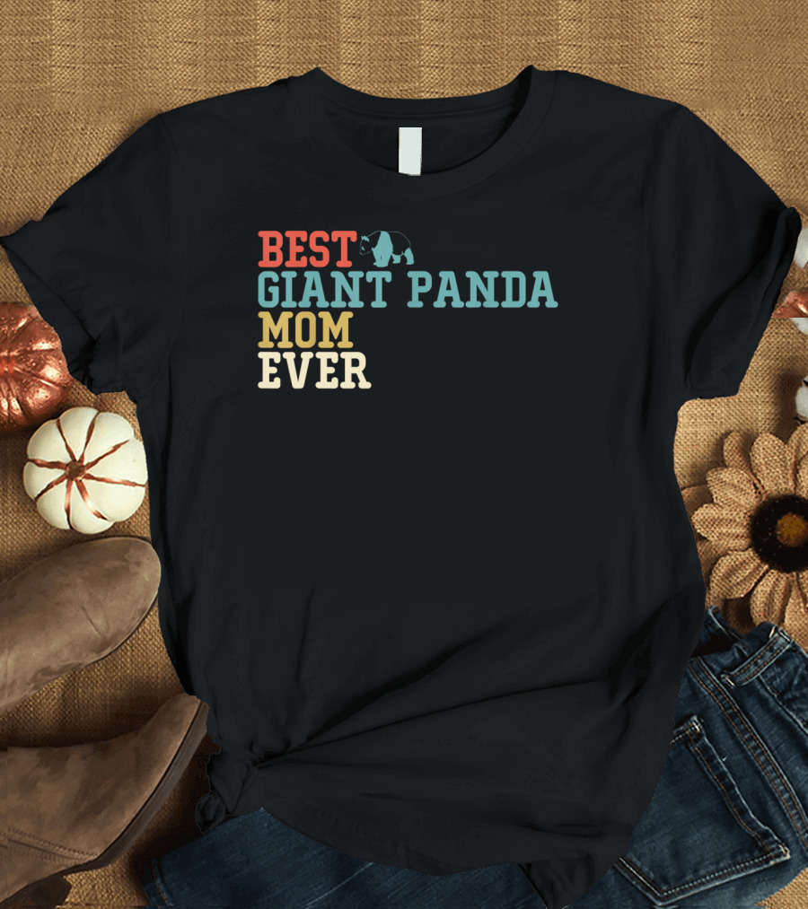 BEST GIANT PANDA MOM EVER T-Shirt