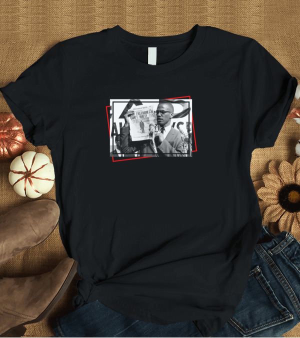 T-Shirt: Freedom Can't Wait Malcolm Xls2rp T-Shirt Freedom Can't Wait Malcolm Xls2rp T-Shirt