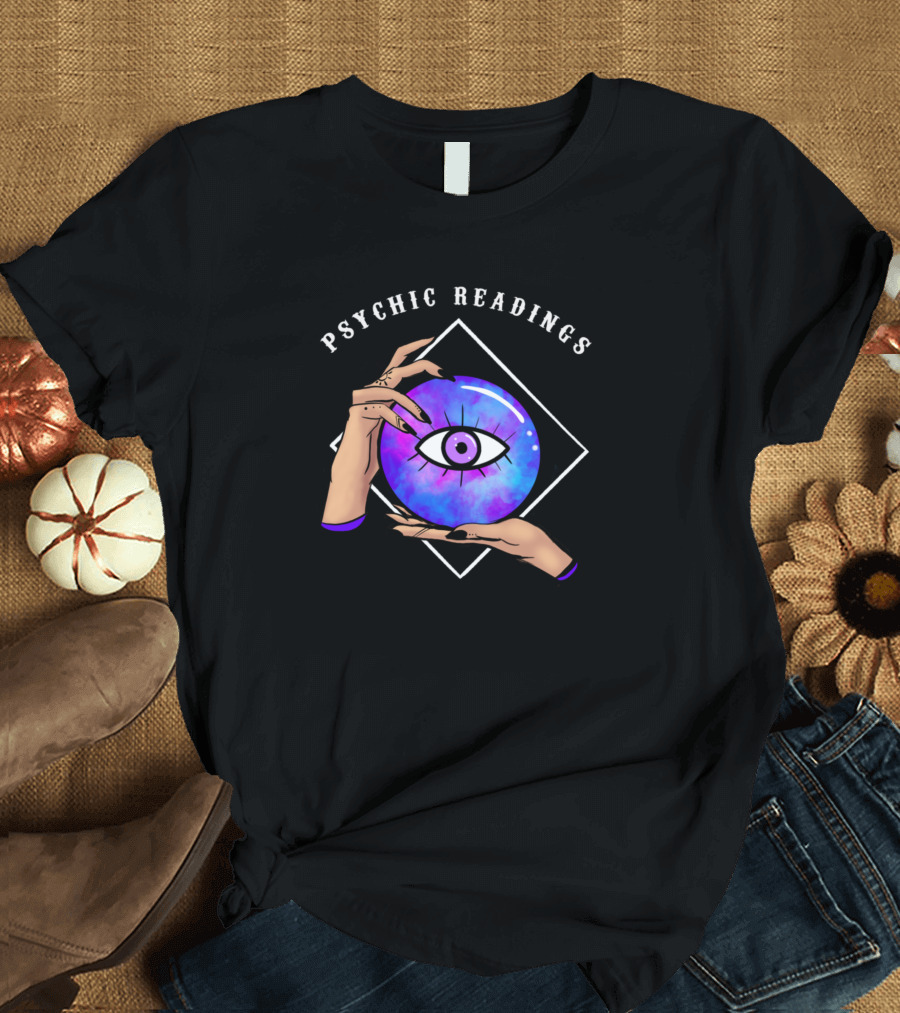 Psychic Readings Crystal Ball Eye and Hands T-Shirt