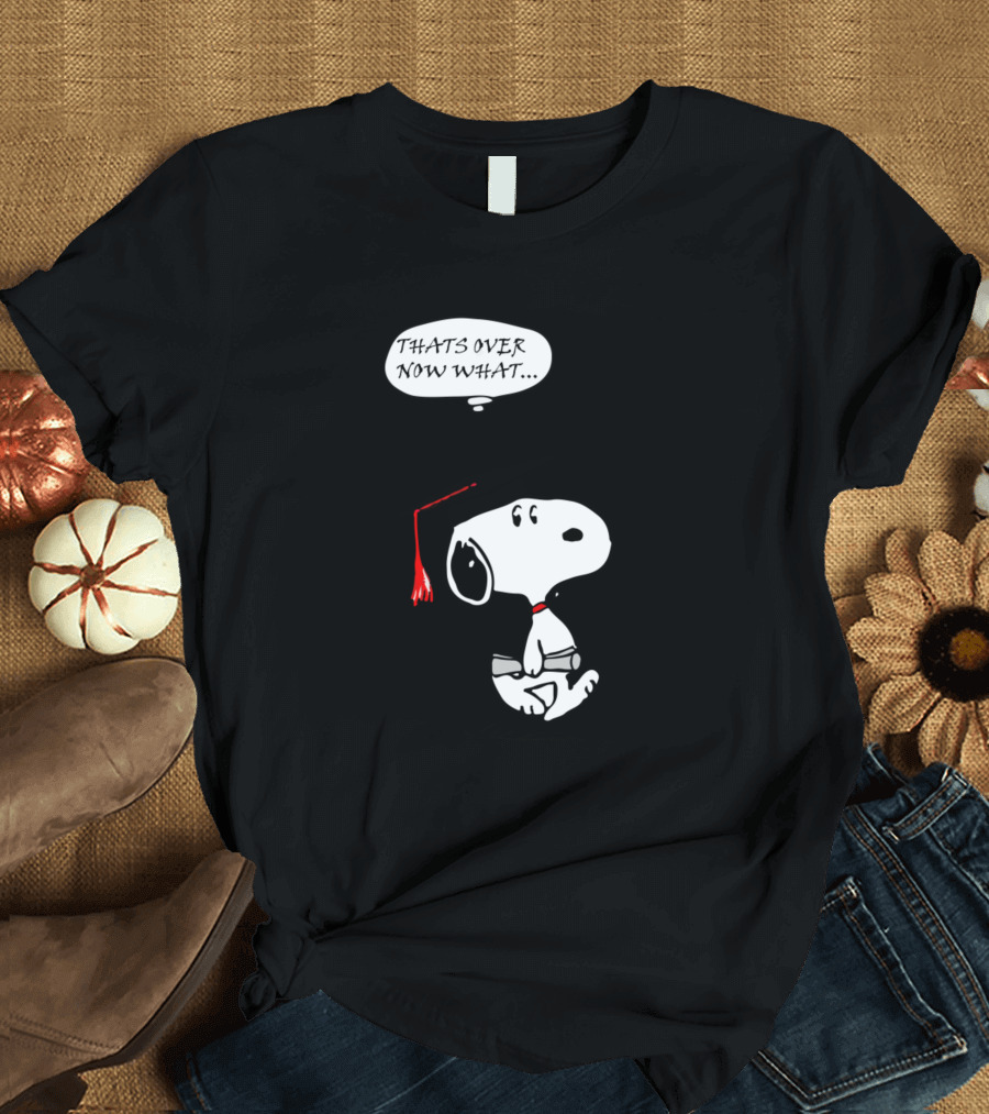 Snoopy That's Over Now What Graduation Cap T-Shirt