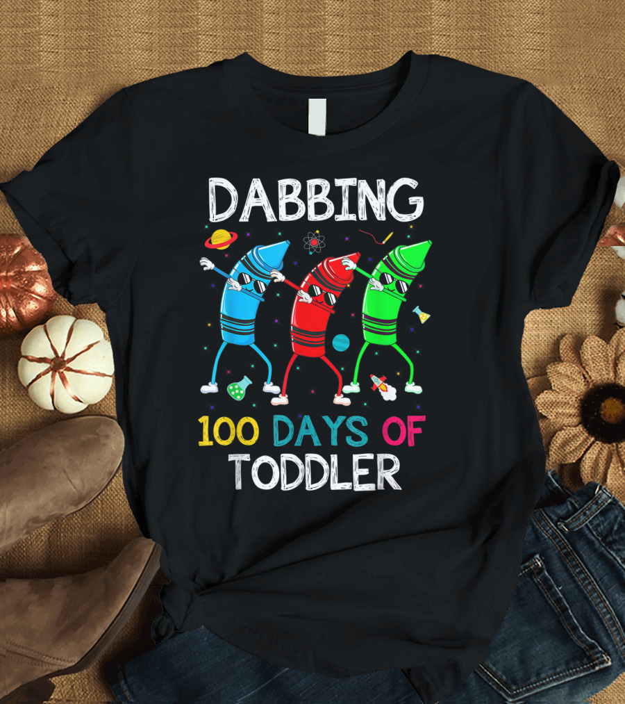 Dabbing 100 Days of Toddler with Dabbing Crayons in Space T-Shirt