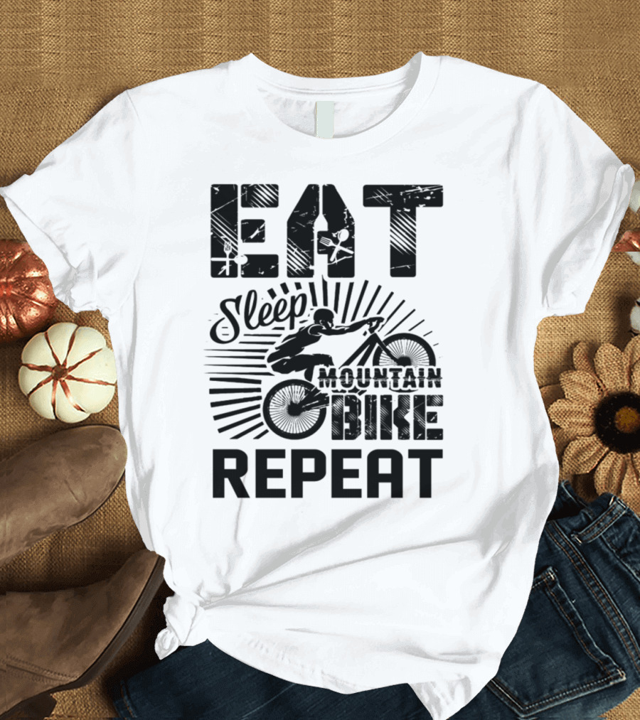 Eat Sleep Mountain Bike Repeat Adventure Cyclist Lifestyle T-Shirt