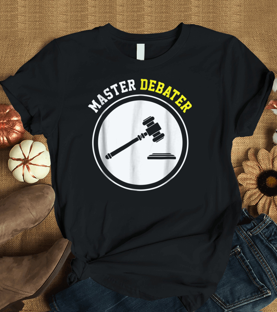 Master Debater Gavel Debate Club Team T-Shirt