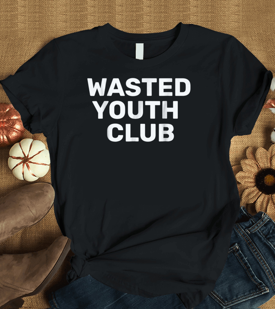 Wasted Youth Club Vintage Streetwear Aesthetic T-Shirt