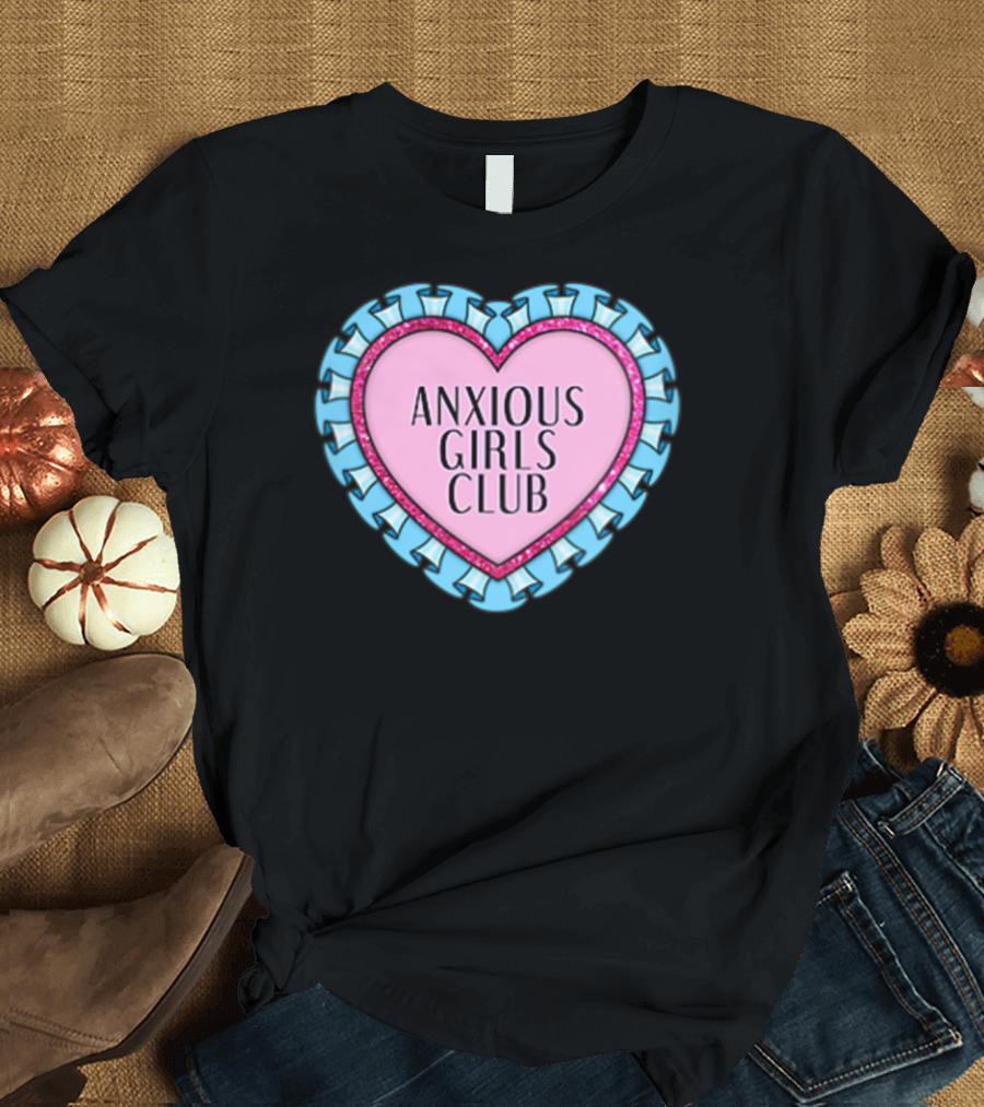 Anxiety Empowerment Anxious Girls Club Heart Emblem T-Shirt