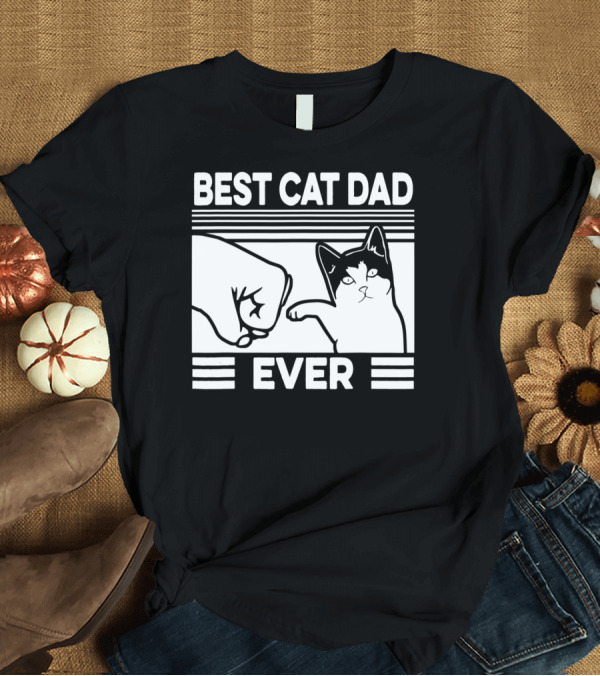 T-Shirt: Best Cat Dad Ever Fist Bump Vintage Men T-Shirt Best Cat Dad Ever Fist Bump Vintage Men T-Shirt
