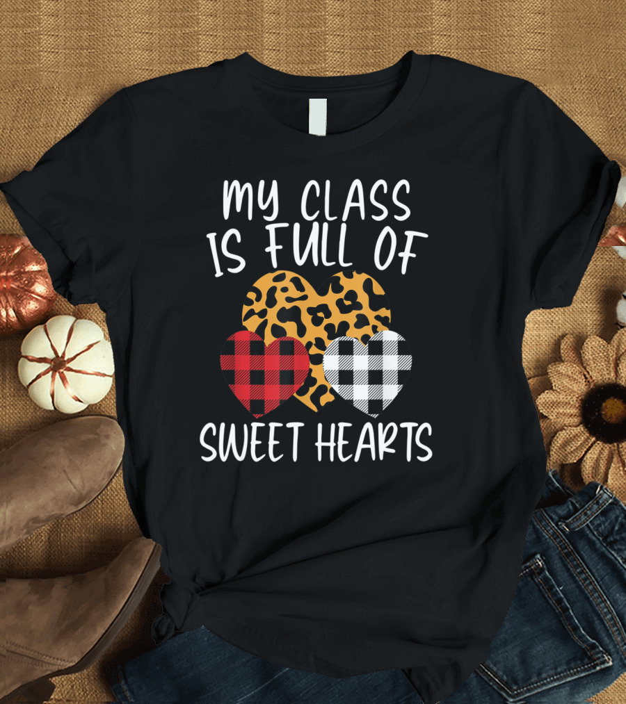 My Class Is Full Of Sweethearts Plaid Leopard Hearts Teacher T-Shirt