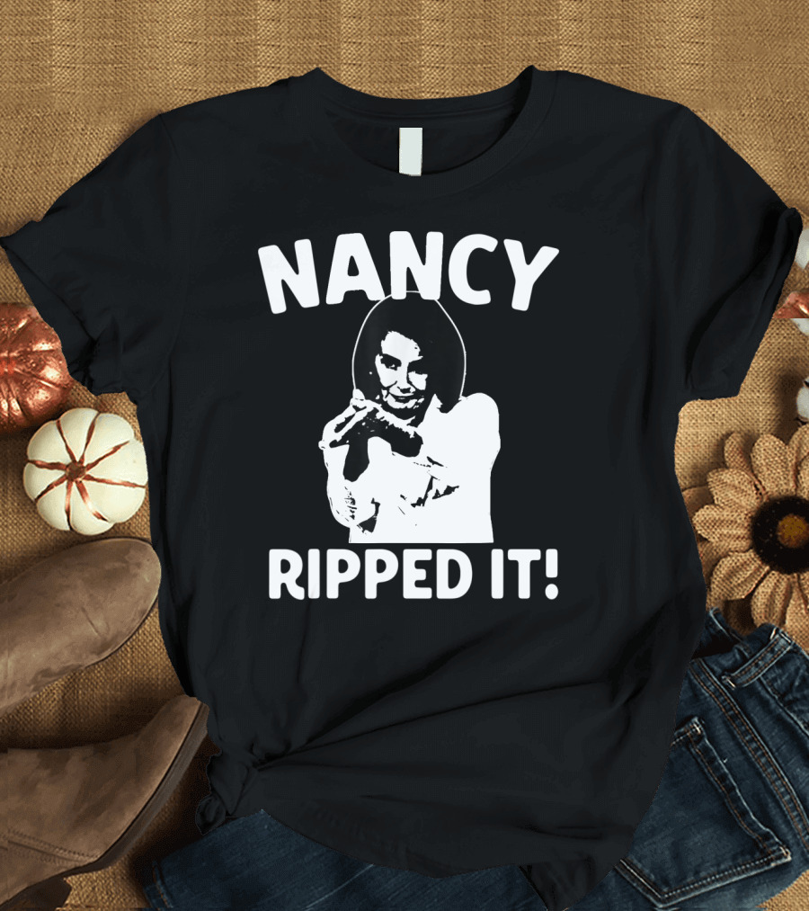 Nancy Pelosi Ripped It Anti Trump Rip Speech T-Shirt