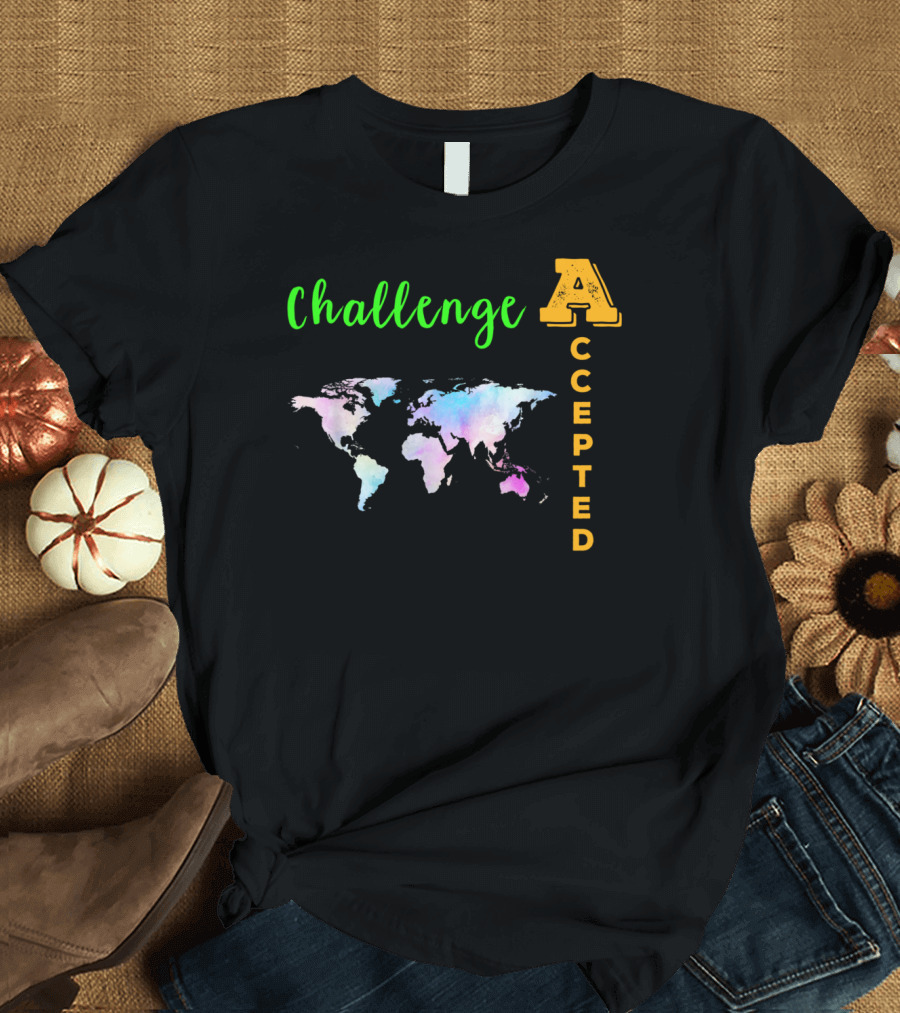 Challenge Accepted World Map Students T-Shirt
