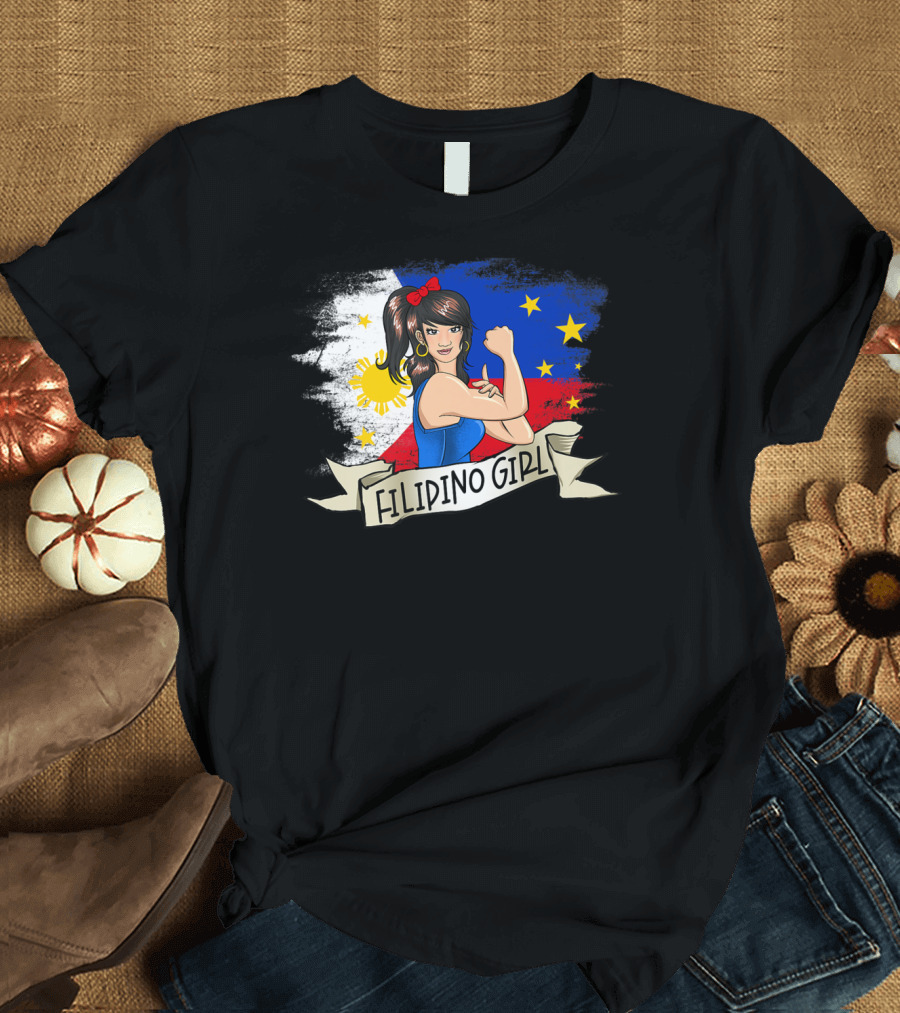 Filipino Girl Proud Pinoy Pilipina Patriotic Strength T-Shirt