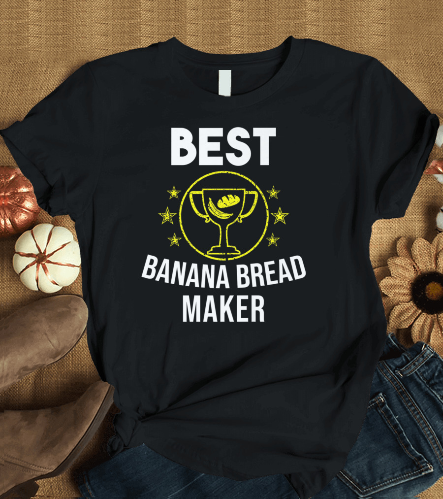 Best Banana Bread Maker Trophy Stars T-Shirt