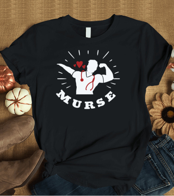 T-Shirt: Murse Flexing Stethoscope Hearts Funny Male Nurse Hospital Medicine T-Shirt Murse Flexing Stethoscope Hearts Funny Male Nurse Hospital Medicine T-Shirt