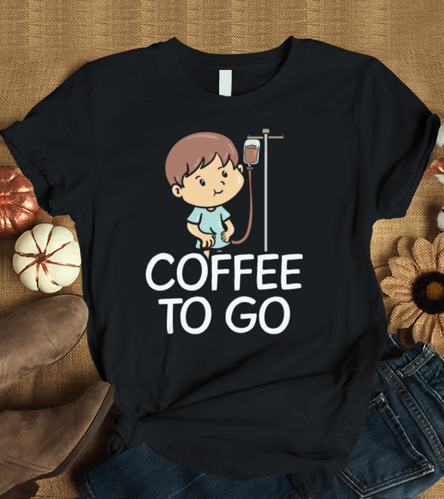 Coffee To Go Funny Infusion Doctor Kid T-Shirt